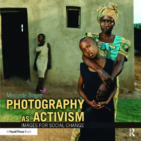 Bogre | Photography as Activism | Buch | 978-0-240-81275-5 | sack.de