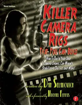 Selakovich |  Killer Camera Rigs That You Can Build | Buch |  Sack Fachmedien