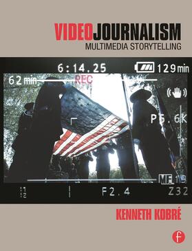 Kobre | Kobre, K: Videojournalism | Buch | 978-0-240-81465-0 | sack.de