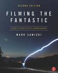 Sawicki |  Filming the Fantastic: A Guide to Visual Effects Cinematography | Buch |  Sack Fachmedien