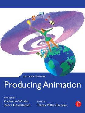 Winder / Dowlatabadi / Miller-Zarneke | PRODUCING ANIMATION 2/E | Buch | 978-0-240-81535-0 | sack.de