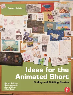 Sullivan / Schumer |  Ideas for the Animated Short | Buch |  Sack Fachmedien
