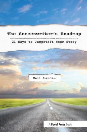 Landau | The Screenwriter's Roadmap | Buch | 978-0-240-82060-6 | sack.de