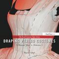 Sobel |  Draping Period Costumes: Classical Greek to Victorian | Buch |  Sack Fachmedien