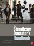 Holway / Hayball |  The Steadicam(r) Operator's Handbook | Buch |  Sack Fachmedien