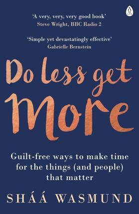 Wasmund | Do Less, Get More | Buch | 978-0-241-00369-5 | www.sack.de