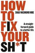 Wasmund |  How to Fix Your Sh*t | Buch |  Sack Fachmedien