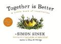 Sinek |  Together is Better | Buch |  Sack Fachmedien