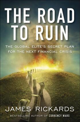 Rickards |  The Road to Ruin | Buch |  Sack Fachmedien