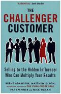 Adamson / Dixon / Toman |  The Challenger Customer | Buch |  Sack Fachmedien