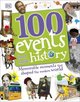 DK |  100 Events That Made History | Buch |  Sack Fachmedien