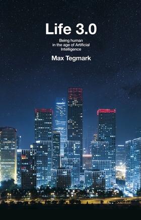 Tegmark |  Life 3.0 | Buch |  Sack Fachmedien