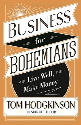 Hodgkinson |  Business for Bohemians | Buch |  Sack Fachmedien