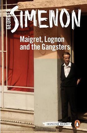Simenon | Maigret, Lognon and the Gangsters | Buch | 978-0-241-25066-2 | www.sack.de