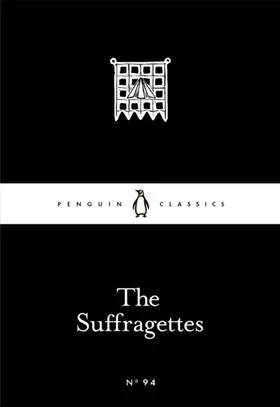 Classics |  The Suffragettes | eBook | Sack Fachmedien