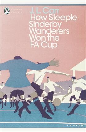 Carr |  How Steeple Sinderby Wanderers Won the F.A. Cup | Buch |  Sack Fachmedien