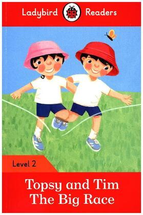 Adamson | Ladybird Readers Level 2 - Topsy and Tim - The Big Race (ELT Graded Reader) | Buch | 978-0-241-25448-6 | www.sack.de