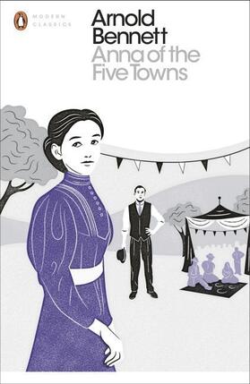 Bennett |  Anna of the Five Towns | Buch |  Sack Fachmedien