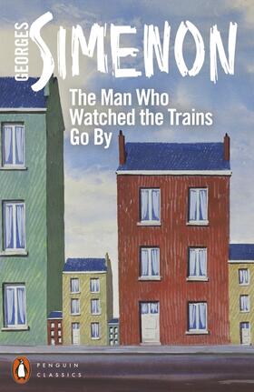 Simenon | The Man Who Watched the Trains Go By | Buch | 978-0-241-25855-2 | sack.de