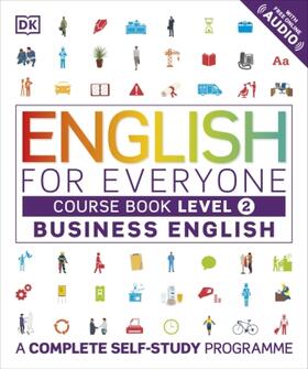 English for Everyone Business English Course Book Level 2 | Buch | 978-0-241-27514-6 | www.sack.de