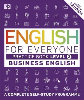 English for Everyone - Business English Level 2. Practice Book | Buch | 978-0-241-27515-3 | www.sack.de