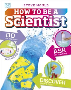 Mould |  How to Be a Scientist | Buch |  Sack Fachmedien