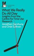 Gershuny / Sullivan |  What We Really Do All Day | Buch |  Sack Fachmedien