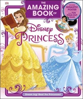 DK |  The Amazing Book of Disney Princess | Buch |  Sack Fachmedien