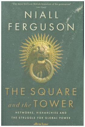 Ferguson |  The Square and the Tower | Buch |  Sack Fachmedien