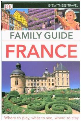 DK Family Guide France | Buch | 978-0-241-30919-3 | www.sack.de