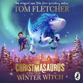 Fletcher | The Christmasaurus and the Winter Witch | Sonstiges | 978-0-241-33858-2 | www.sack.de