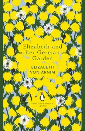 Arnim |  Elizabeth and her German Garden | Buch |  Sack Fachmedien