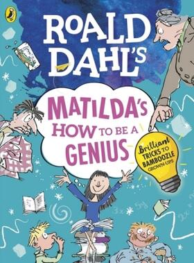 Dahl | Roald Dahl's Matilda's How to be a Genius | Buch | 978-0-241-37118-3 | www.sack.de