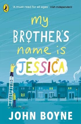 Boyne | My Brother's Name is Jessica | Buch | 978-0-241-37616-4 | www.sack.de