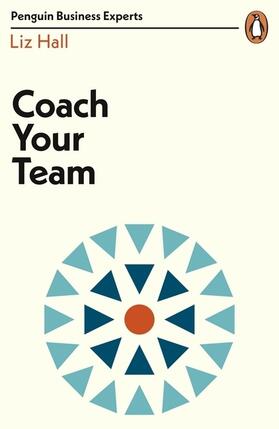 Hall |  Coach Your Team | Buch |  Sack Fachmedien