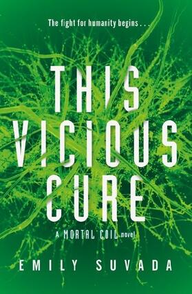 Suvada |  This Vicious Cure (Mortal Coil Book 3) | Buch |  Sack Fachmedien