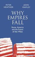 Rapley / Heather |  Why Empires Fall | Buch |  Sack Fachmedien