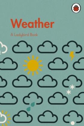  A Ladybird Book: Weather | Buch |  Sack Fachmedien