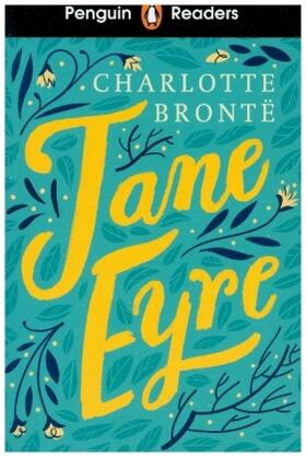 Bronte |  Penguin Readers Level 4: Jane Eyre (ELT Graded Reader) | Buch |  Sack Fachmedien