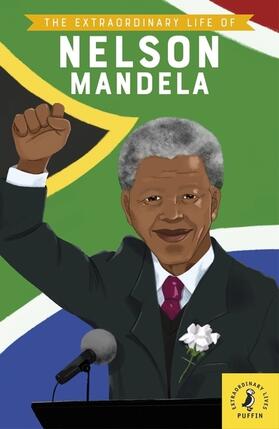 Norry |  The Extraordinary Life of Nelson Mandela | Buch |  Sack Fachmedien