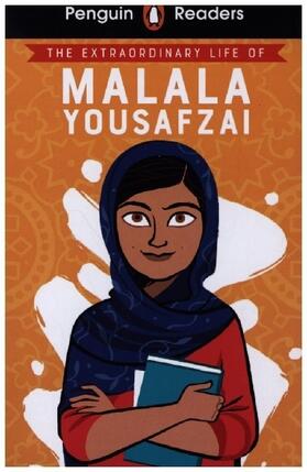Ladybird |  Penguin Readers Level 2: The Extraordinary Life of Malala Yousafzai (ELT Graded Reader) | Buch |  Sack Fachmedien