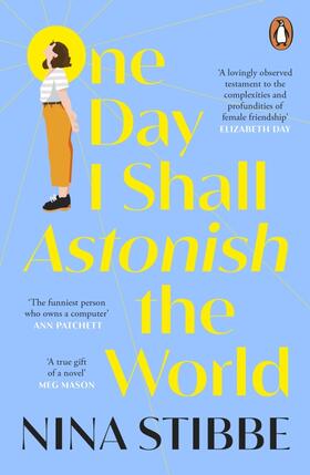 Stibbe |  One Day I Shall Astonish the World | Buch |  Sack Fachmedien
