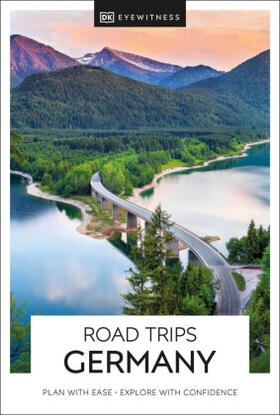 DK Road Trips Germany | Buch | 978-0-241-46150-1 | www.sack.de