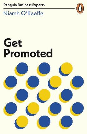 O'Keeffe |  Get Promoted | Buch |  Sack Fachmedien