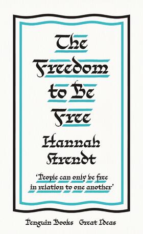 Arendt |  The Freedom to Be Free | Buch |  Sack Fachmedien