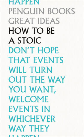  How to Be a Stoic | Buch |  Sack Fachmedien