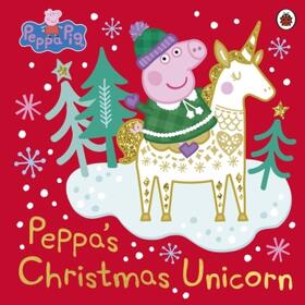  Peppa Pig: Peppa's Christmas Unicorn | Buch |  Sack Fachmedien