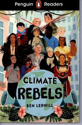 Lerwill |  Penguin Readers Level 2: Climate Rebels (ELT Graded Reader) | Buch |  Sack Fachmedien