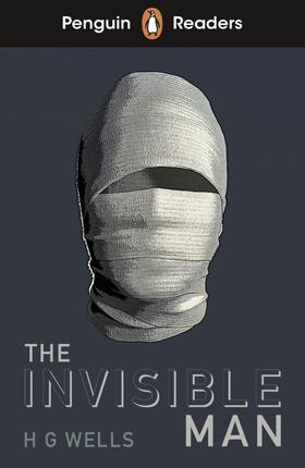 Wells |  Penguin Readers Level 4: The Invisible Man (ELT Graded Reader) | Buch |  Sack Fachmedien
