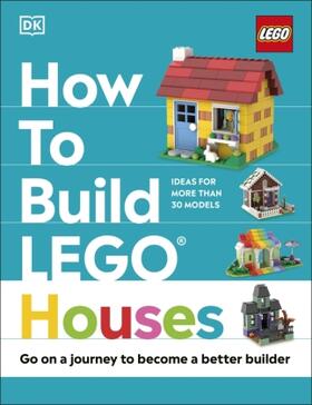 Dolan / Farrell / Dias |  How to Build LEGO Houses | Buch |  Sack Fachmedien